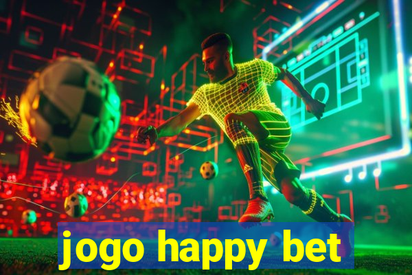 jogo happy bet